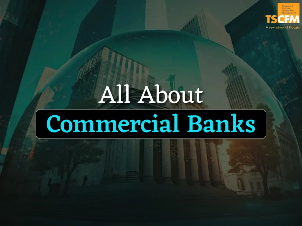 commercial banks types, importance, functions